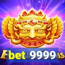 bet 9999